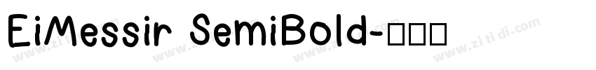 EiMessir SemiBold字体转换
